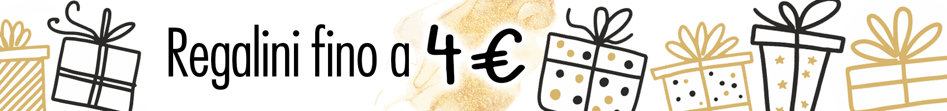 Regalini fino a 4 euro