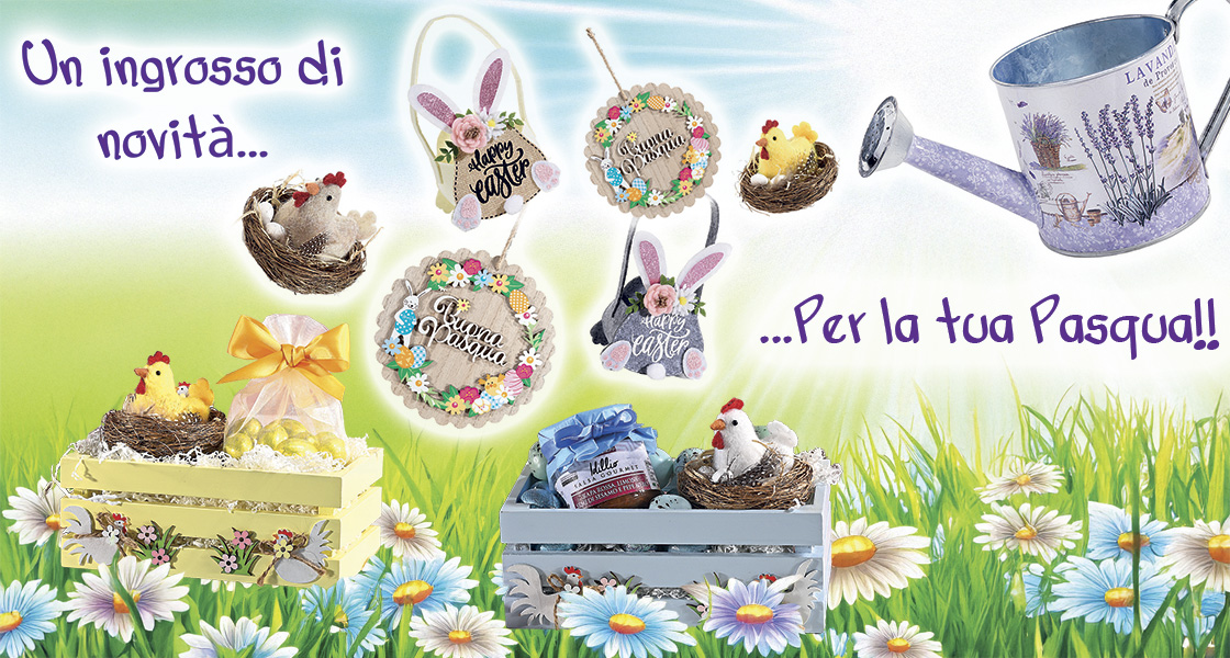 Un ingrosso di novità per la Pasqua